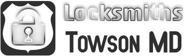 Locksmiths Towson MD